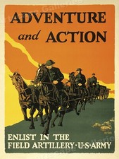 1919 US Army Adventure Enlist in Field Artillery WWI Poster - 18x24 picture