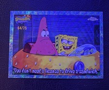 2025 Topps Chrome Spongebob “You don’t need a license to drive a sandwich” 64/75 picture