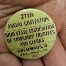 Vtg 1955 Columbus Ohio State Association of Township Trustees & Clerks Pinback picture