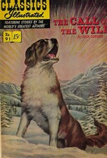 Classics Illustrated - #91 - Call of the Wild - Jack London   FINE picture