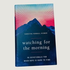 Watching For The Morning Devotional Hard Cover Book By Vaneetha Rendall Risner picture