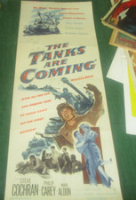 The Tanks Are Coming 1951 STEVE COCHRAN ROBERT HORTON ROY ROBERTS Insert 14x36