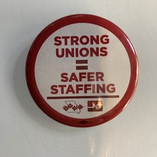 Strong Unions Safer Staff Pin Back 2