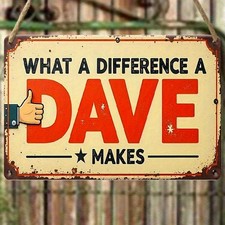 Vintage What a Difference a Dave Makes Tin Metal Signs Home Décor 12x8  picture