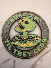 Nuke Em’ Pantex Nuclear Weapons Challenge Coin Limited Edition Glow in the Dark  picture