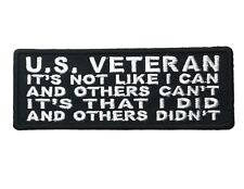 U S Veteran not like I can and others can't 4 inch Patch IV4571 F3D8MM picture