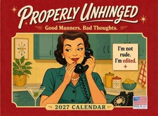 Properly Unhinged Witty Adult Sayings Calendar 2027 Wall Monthly Funny Humor picture
