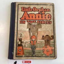 1930s LITTLE ORPHAN ANNIE IN THE CIRCUS CUPPLES & LEON CHILDRENS BOOK picture