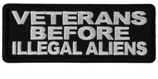 VETERANS BEFORE ILLEGAL ALIENS EMBROIDERED IRON ON PATCH **FREE SHIPPING** picture