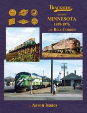 Trackside Around Minnesota 1959-1976 with Bill Cordes picture