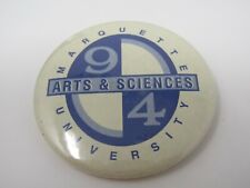 Marquette University Arts & Sciences Pin Button Vintage 94 picture