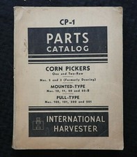 1907-47 INTERNATIONAL HARVESTER 1-2 ROW CORN PICKERS MOUNTED & PULL PARTS MANUAL picture