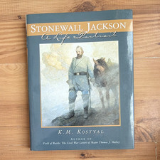 K.M. Kostyal Stonewall Jackson: A Life Portrait Hardcover ISBN 0-87833-220-0 picture
