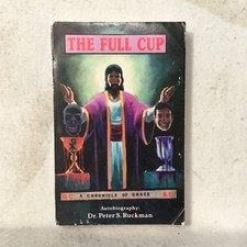 Bible Believer THE FULL CUP PETER RUCKMAN AUTOBIOGRAPHY 2019 picture