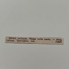 Small Antiques Please Write Wants Alice LePage Darlington IN 1973 Ad SAI4-S96 picture