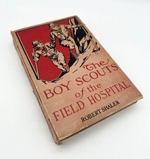 Antique 1915 The Boy Scouts of the Field Hospital by Robert Shaler Rare picture