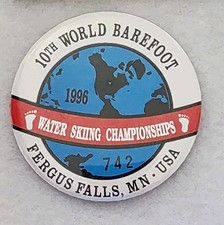 Fergus Falls MN 1996 World Barefoot Water Skiing Championship Button Pinback Pin picture