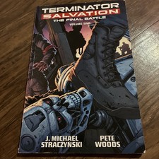TERMINATOR SALVATION: FINAL BATTLE VOLUME 2 J. Michael Straczynski Pete Woods picture