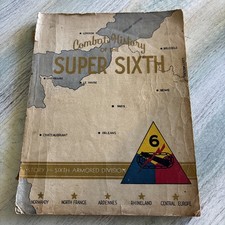 WWII WW2 US Combat History Of The Super Sixth 6th Armored Division Magazine picture