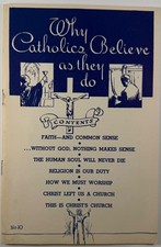 Why Catholics Believe As They Do, Vintage 1955 Holy Devotional Booklet. picture