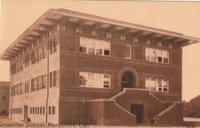 Marysville CA    Grammar School   1921   Pub. by Pacific Novelty Co. picture