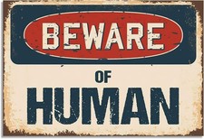 Tamengi Beware of Human Rustic Sign Classic Rust Wall Plaque Decoration picture
