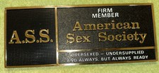 RARE Vintage DESKTOP Plaque SIGN Novelty AMERICAN SEX SOCIETY Firm Member 10”x4