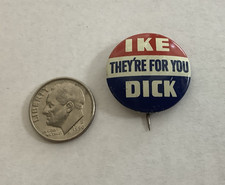 Ike and Dick - 'They're for You' Pinback Campaign Button (2) picture