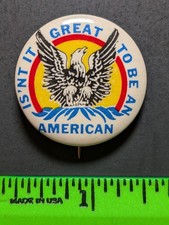 Vintage Great to Be An American Eagle Pinback Pin picture